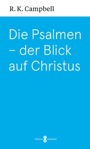 Die Psalmen - der Blick auf Christus