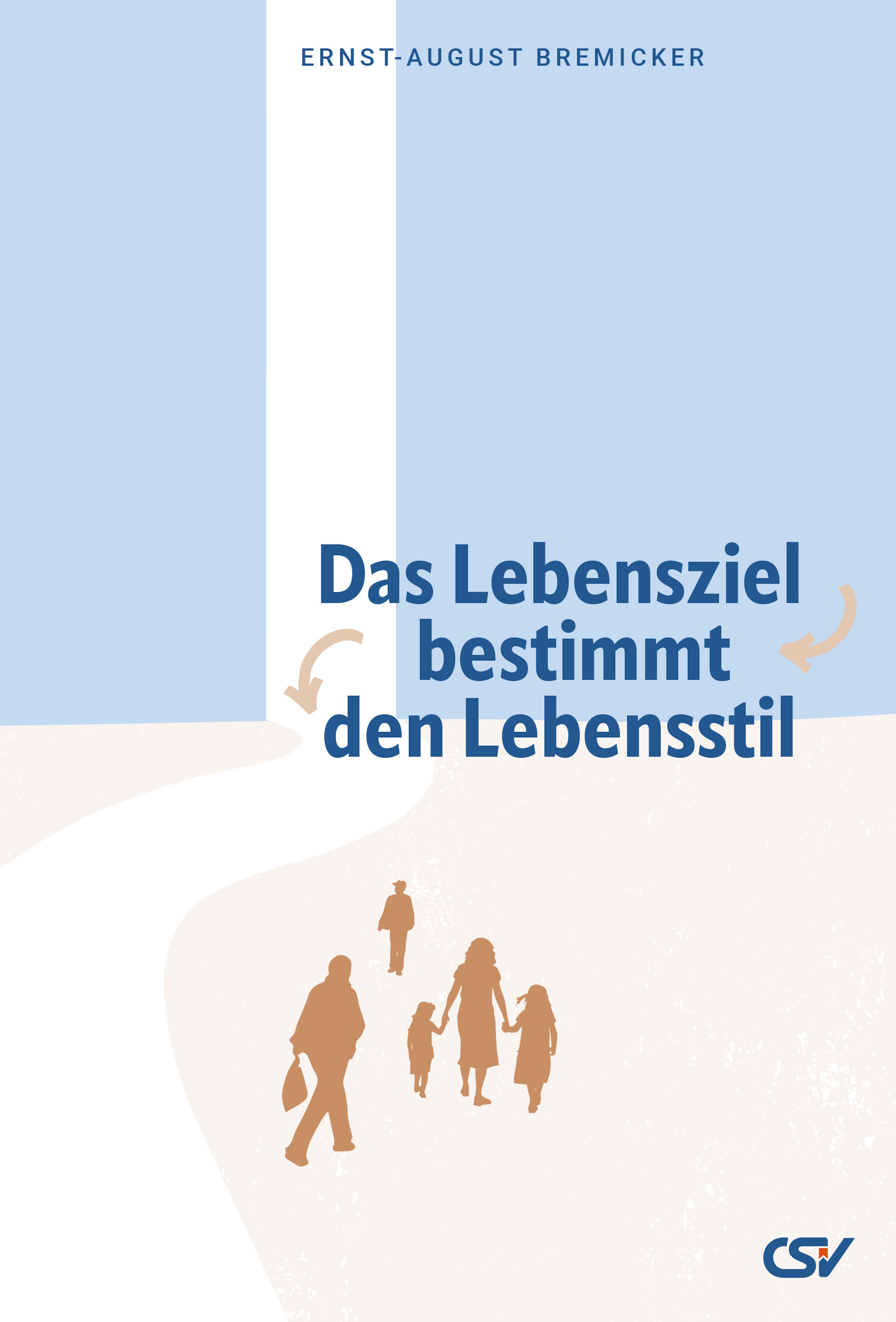 Das Lebensziel bestimmt den Lebensstil